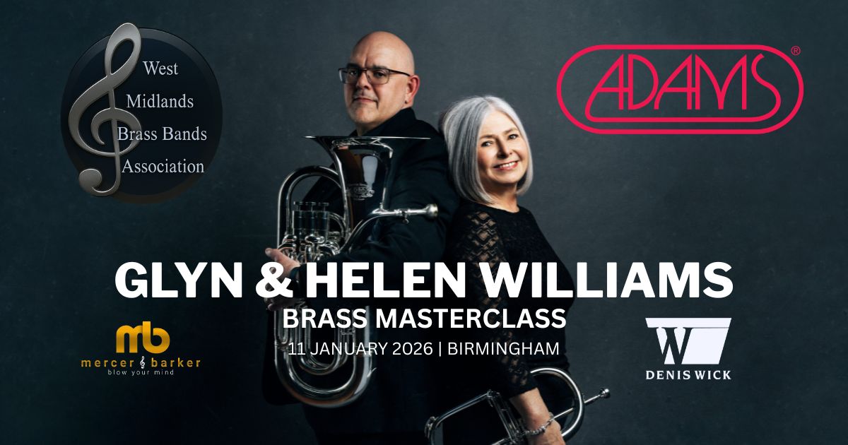 Glyn and Helen Williams masterclass - WMBBA Brass Workshop Birmingham 2026